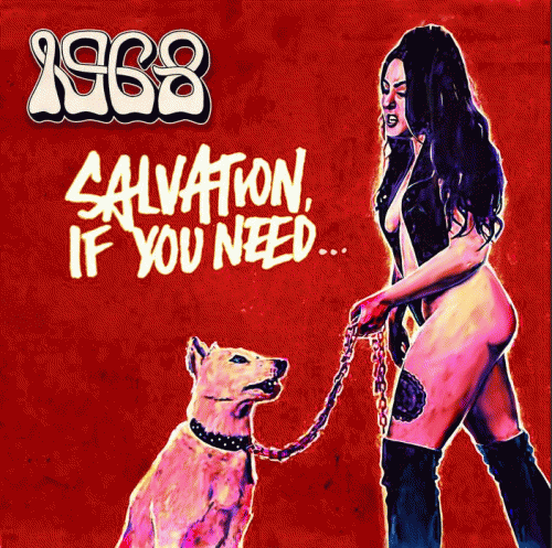 1968 : Salvation if You Need